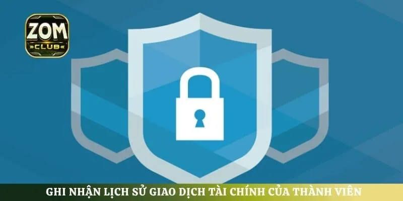 Ghi nhận lịch sử giao dịch tài chính của thành viên
