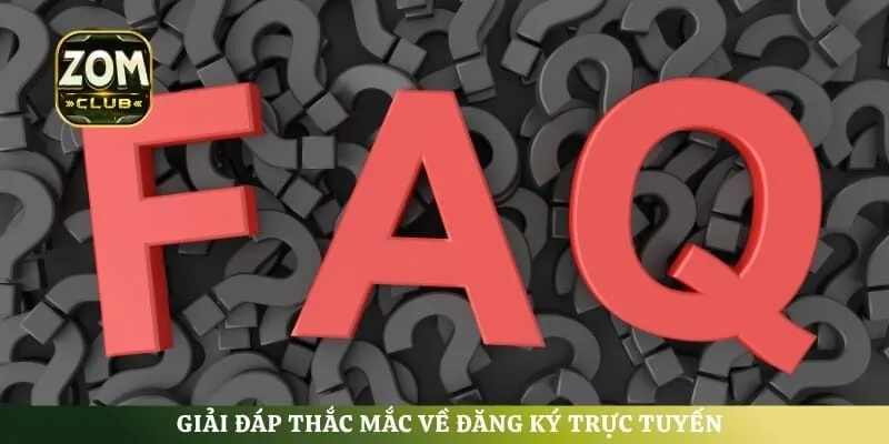 Giải đáp thắc mắc về đăng ký trực tuyến