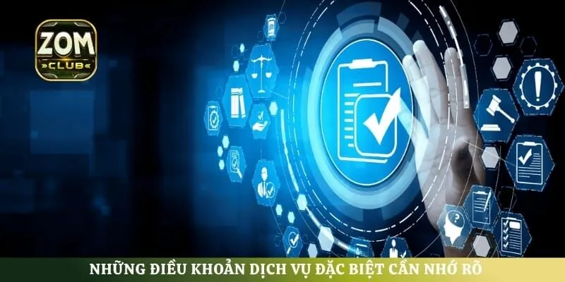Những điều khoản dịch vụ đặc biệt cần nhớ rõ