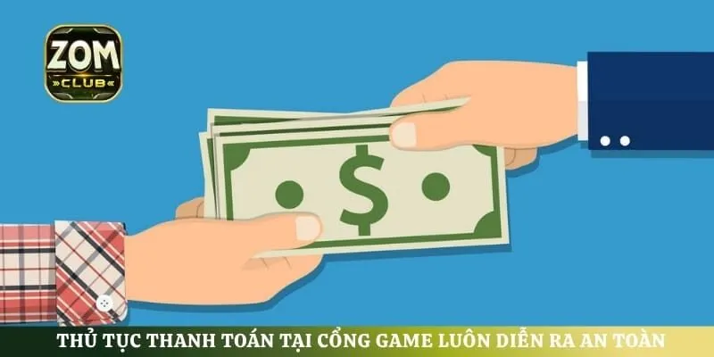 Thủ tục thanh toán tại cổng game luôn diễn ra an toàn