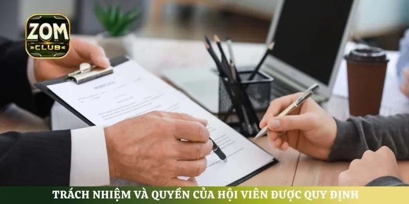 Trách nhiệm và quyền của hội viên được quy định theo điều khoản